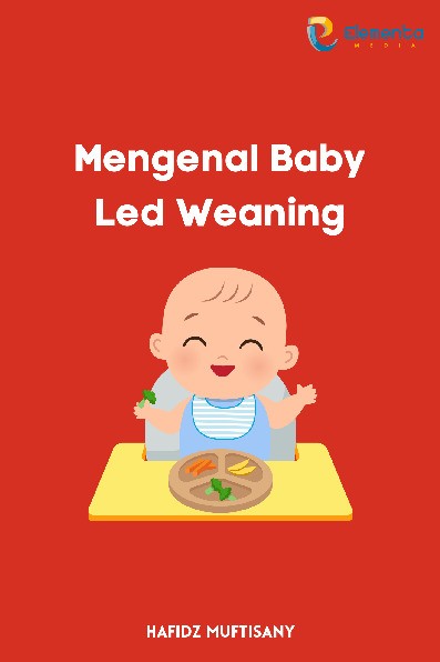 Mengenal Baby Led Weaning